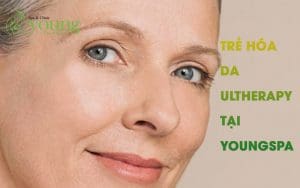 Công nghệ trẻ hóa làn da ultherapy tại Young Spa
