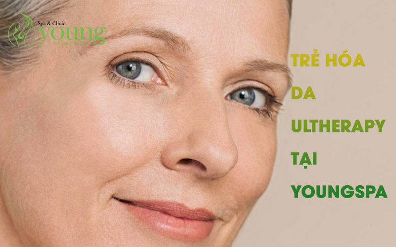 Công nghệ trẻ hóa làn da ultherapy tại Young Spa