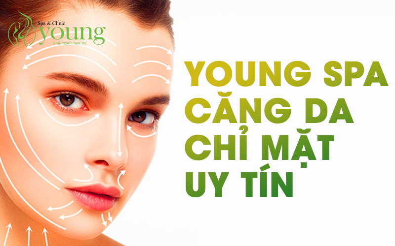 Young Spa căng da mặt bằng chỉ uy tín tại HCM