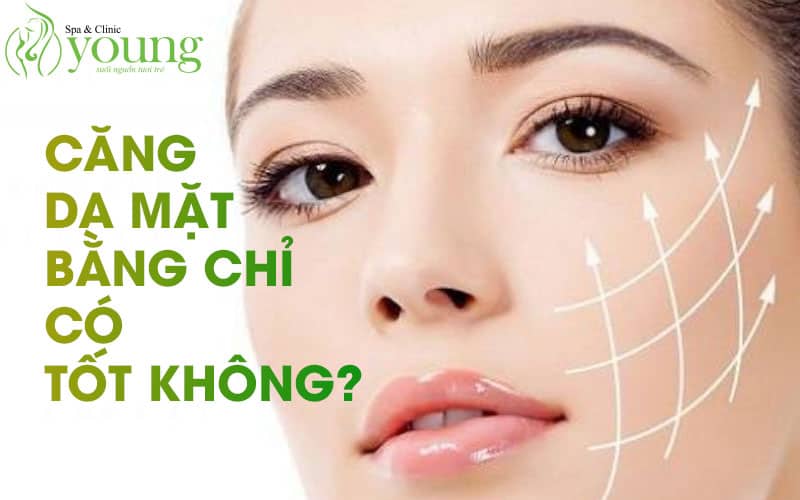 Căng da mặt bằng chỉ có tốt không